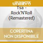 Tsa - Rock'N'Roll (Remastered) cd