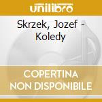 Skrzek, Jozef - Koledy cd