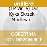(LP Vinile) Jan Kyks Skrzek - Modlitwa Bluesmana W Pociagu vinile