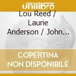 Lou Reed / Laurie Anderson / John Zorn - The Stone: Issue Three Limited Edition] cd