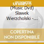 (Music Dvd) Slawek Wierzcholski - Cwierc Wieku Z Bluesem cd musicale