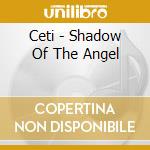 Ceti - Shadow Of The Angel cd