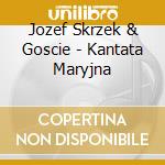 Jozef Skrzek & Goscie - Kantata Maryjna cd