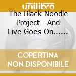 The Black Noodle Project - And Live Goes On... In Poland cd