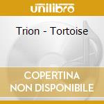 Trion - Tortoise cd
