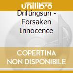 Driftingsun - Forsaken Innocence cd