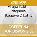Grupa Pakt - Nagrania Radiowe Z Lat 1969 /2 cd