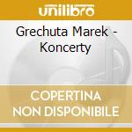 Grechuta Marek - Koncerty cd musicale di Grechuta Marek