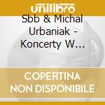 Sbb & Michal Urbaniak - Koncerty W Trojce cd