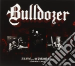 Bulldozer - Alive in Poland 2011 (Back After 22 Years) cd