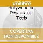 Hollywoodfun Downstairs - Tetris cd