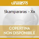 Skampararas - Xx cd
