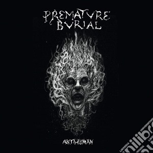 Premature Burial - Antihuman cd musicale