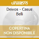 Deivos - Casus Belli cd musicale
