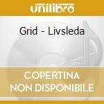 Grid - Livsleda cd musicale