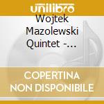 Wojtek Mazolewski Quintet - Beautiful People cd