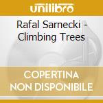 Rafal Sarnecki - Climbing Trees cd