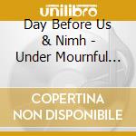 Day Before Us & Nimh - Under Mournful Horizons cd