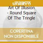 Art Of Illusion - Round Square Of The Tringle