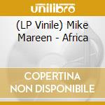 (LP Vinile) Mike Mareen - Africa vinile