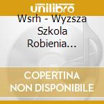 Wsrh - Wyzsza Szkola Robienia Halasu cd