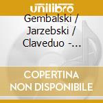 Gembalski / Jarzebski / Claveduo - Claveduo - Il Viaggio Del Suono cd