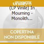 (LP Vinile) In Mourning - Monolith (Re-Issue)(2 Lp) lp vinile