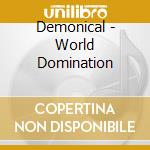 Demonical - World Domination cd