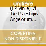 (LP Vinile) Vi - De Praestigiis Angelorum (Picture Disc) lp vinile