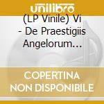 (LP Vinile) Vi - De Praestigiis Angelorum (Picture Disc) vinile