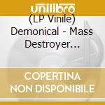 (LP Vinile) Demonical - Mass Destroyer (Picture Disc) vinile