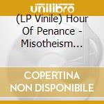 (LP Vinile) Hour Of Penance - Misotheism (Green Marbled Vinyl) (2 Lp) vinile