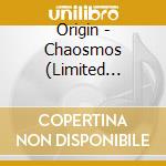 Origin - Chaosmos (Limited Slipcase Edition) cd