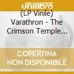 (LP Vinile) Varathron - The Crimson Temple (Crimson Vinyl) lp vinile