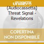 (Audiocassetta) Threat Signal - Revelations cd