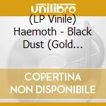 (LP Vinile) Haemoth - Black Dust (Gold Marble Vinyl) vinile