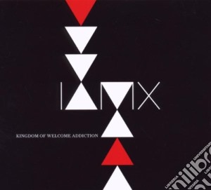 Iamx - Kingdom Of Welcome Addiction cd musicale di IAMX