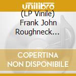 (LP Vinile) Frank John Roughneck Jihad / James - Woke Porn Enlightenment Fantasy vinile