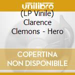 (LP Vinile) Clarence Clemons - Hero vinile