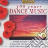 300 Years Dance Music cd