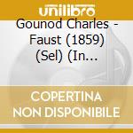 Gounod Charles - Faust (1859) (Sel) (In Ungherese) (Vinyl Lp) - Sass Sylvia (Soprano) / Ervin Lukacs cd musicale di Gounod Charles