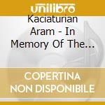 Kaciaturian Aram - In Memory Of The Heroes (Cantata) - Moldovan Stefania (Soprano) / Gorgey Gyorgy cd musicale di Kaciaturian Aram