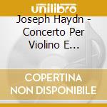 Joseph Haydn - Concerto Per Violino E Cembalo Hob.XVIII: 6 In Fa cd