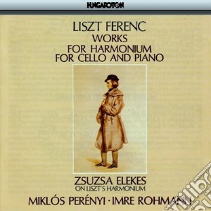 Liszt Ferenc Franz - Works For Harmonium cd musicale di Liszt Ferenc Franz