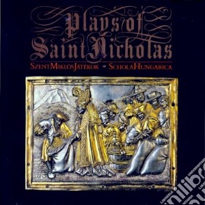 Dobszay/szendrei - Plays Of St Nicholas cd musicale di Dobszay/szendrei