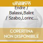 Endre / Balassi,Balint / Szabo,Lorinc Ady - Varietas Delectat 7 cd musicale