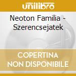 Neoton Familia - Szerencsejatek cd