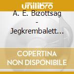 A. E. Bizottsag - Jegkrembalett (Hu) cd