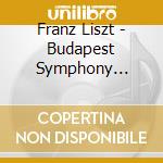 Franz Liszt - Budapest Symphony Orchestra - Totentanz cd musicale di Liszt Fernec