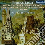 Liszt Ferenc Franz - Opera Fantasies Reminiscences (2 Cd) cd